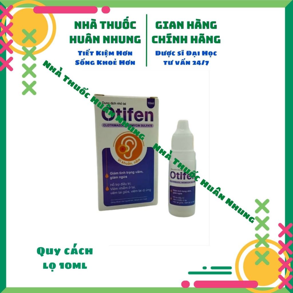 Nhỏ Tai Otifen - Dùng cho nấm tai, viêm tai giữa, viêm tai dị ứng, viêm tai do côn trùng, dị vật
