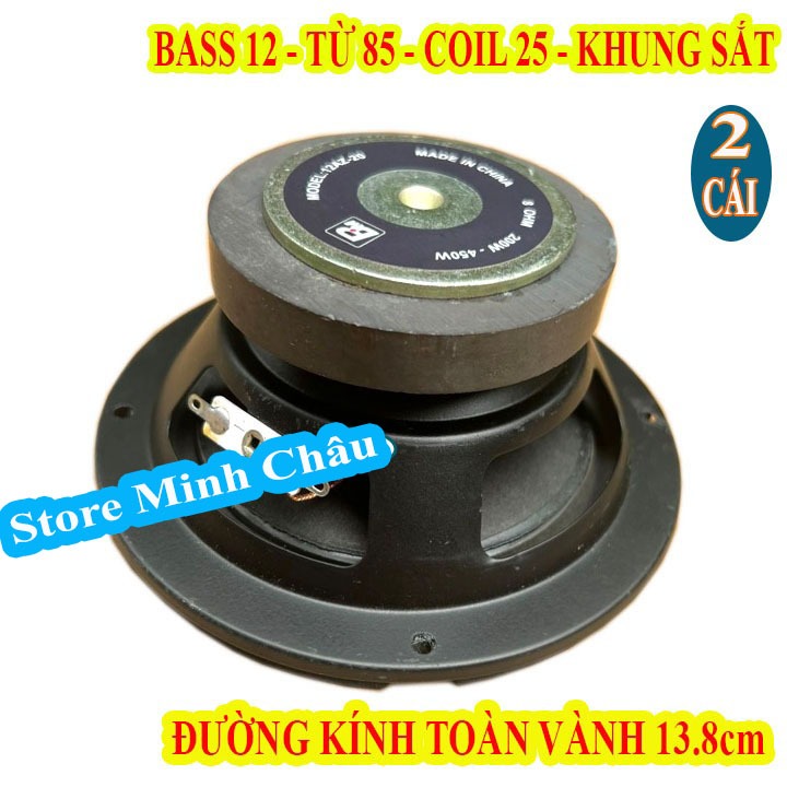 CẶP CỦ LOA BASS 12, COIL 25, TỪ 85 - GIÁ 2 CHIẾC