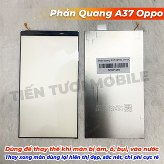 Phản quang A37 Oppo mới chất lượng