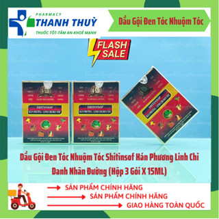 Dầu Gội Đen Tóc Nhuộm Tóc Shitinsof Hán Phương Linh Chi Danh Nhân Đường [Hộp 3 Gói X 15ML]