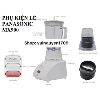 Phụ kiện máy xay panasonic mx900, cối xay khô, cối sinh tố, cụm dao xay khô, gioăng, vấu