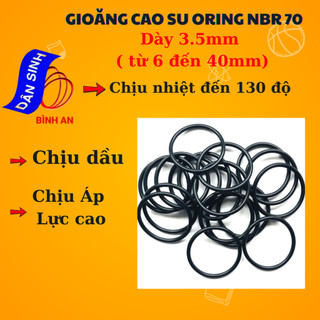 Dày 3.5mm * (6mm đến 40mm Đường kính trong) Gioăng cao su NBR70