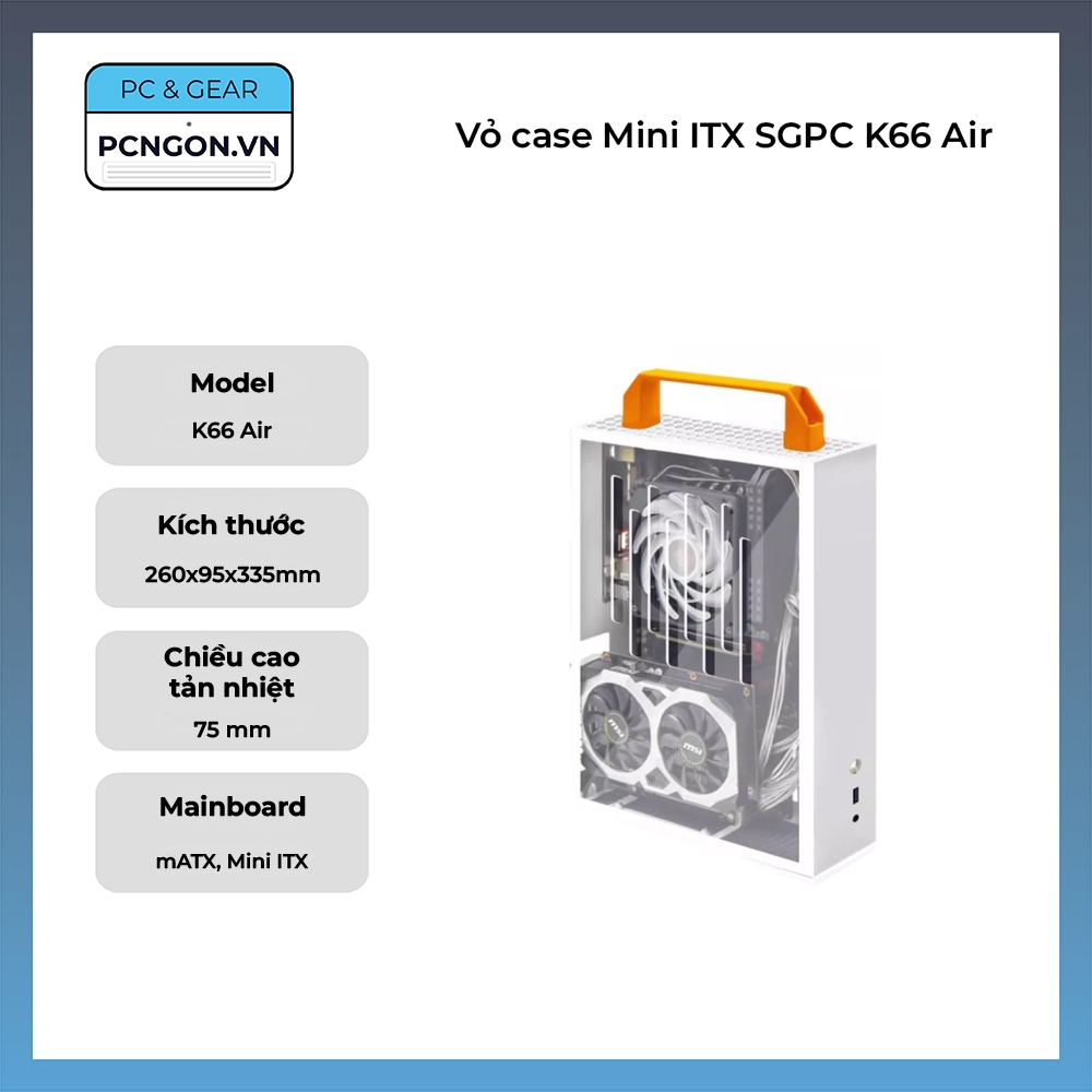 [PCNGON] Vỏ case Mini ITX SGPC K66 Air