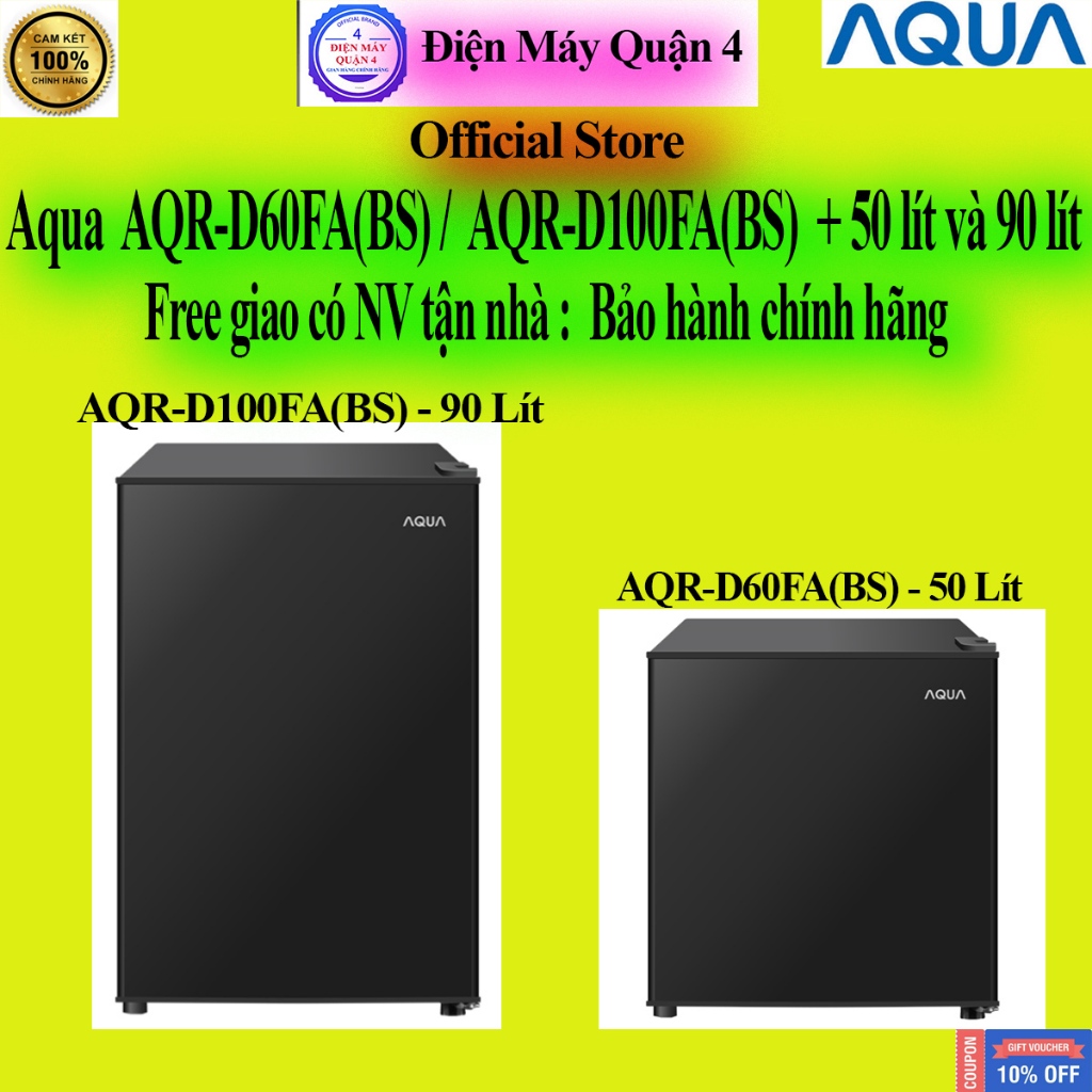 [AQUA D99FA 90 LÍT và AQUA D59FA 50 Lít ] Tủ lạnh Aqua 50 lít AQR-D59FA(BS) và AQR-D99FA(BS) 90 LÍT 