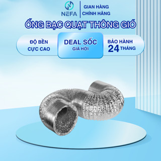 [Chính hãng]Ống gió bạc HF150 NEFA | Ống thông gió mềm, hút khói – hút mùi – thông khí hiệu quả, dễ lắp đặt, dùng cho nh