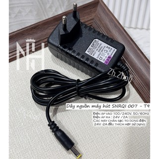Dây sạc máy hút bụi SNRQI 007 , dây sạc T9 , sạc hút bụi SNRQI chính hãng, Sạc SNRQI 24V