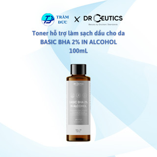 DRCEUTICS Toner Basic BHA 2% In Alcohol - Nền Cồn (100ml - 200ml)