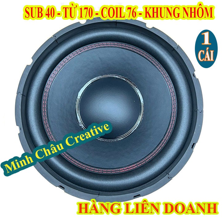 LOA SUB 40 MAR TIN TỪ 170 COIL 76 CAO CẤP - GIÁ 1 LOA