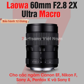 Ống Kính Venus Optics Laowa 60mm F2.8 2X Ultra-Macro 2:1 cho Full Frame Canon EF, Nikon F, Sony A, Sony FE và Pentax K