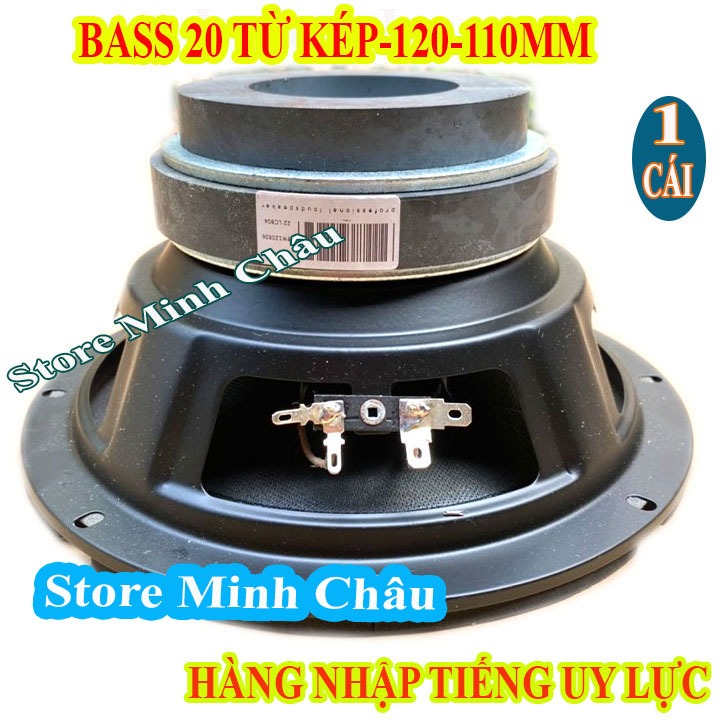 MỘT CỦ LOA BASS 20 TỪ KÉP 120 - 100 - GIÁ 1 LOA