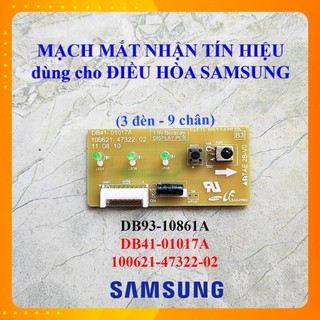  Bo mạch mắt nhận điều hòa SAMSUNG DB93-10861A DB41-01017A 100621-47322-02 Vỉ tín hiệu máy lạnh sámung Broad 11R 