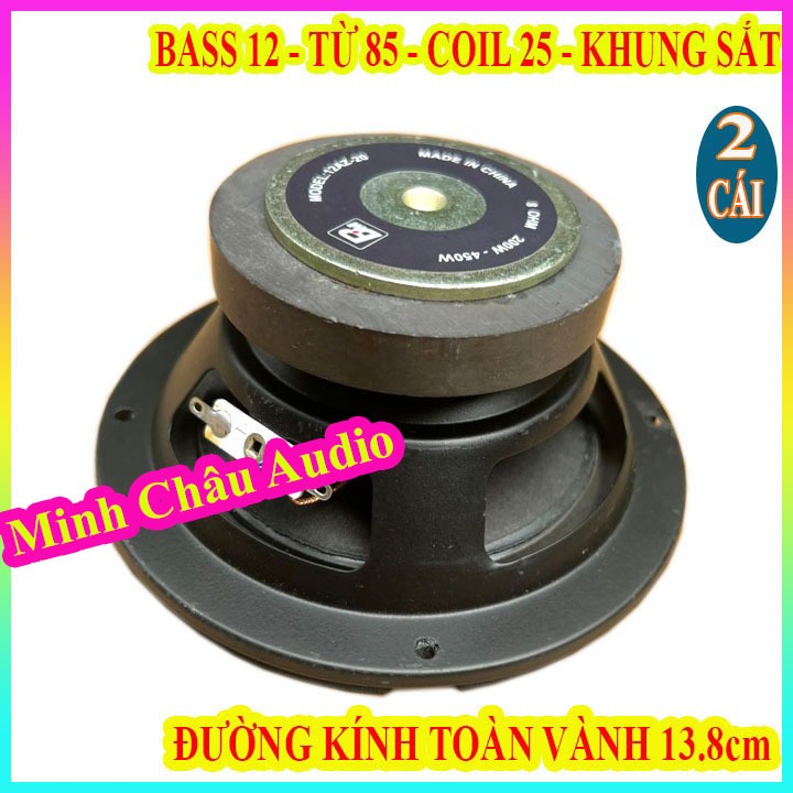 CẶP CỦ LOA BASS 12, COIL 25, TỪ 85 - GIÁ 2 CHIẾC