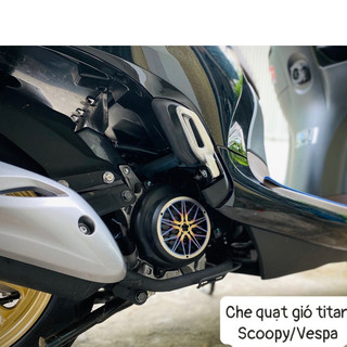 Che cánh quạt gió titanium vespa scoopy