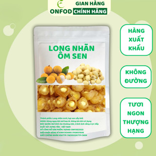 Long nhãn ôm sen sấy khô hưng yên ONFOD nhãn nhục đồ ăn vặt giảm cân nấu chè nấu sữa hạt