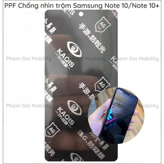 Dán PPF chống nhìn trộm Samsung note 10 / note 10 plus ( note 10+ )