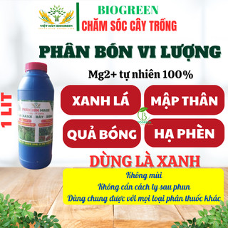  Phân bón vi lượng magie Biogreen lá xanh dày bóng- phân bón hữu cơ cho cây cảnh sầu riêng rau hoa hồng lan.. 