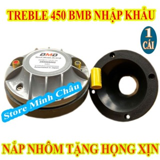  LOA TREBLE KÈN 450 NẮP NHÔM HIỆU BMB CAO CẤP NHẬP KHẨU KÈM HỌNG 10 XỊN - GIÁ 1 LOA 