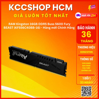  RAM máy tính Kingston 16GB DDR5 Buss 5600 Fury BEAST  KF556C40BB-16  - Hàng mới Chính hãng bảo hành 36 Tháng 