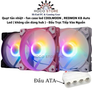 Quạt tản nhiệt - fan case led COOLMOON , REDMON K8 Auto Led ( không cần dùng hub ) l Hoco Store PC