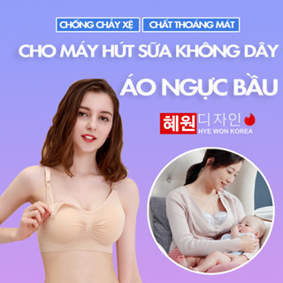  Áo lót hút sữa rảnh tay dùng cho máy hút sữa không dây Hyewon Hàn Quốc  áo bra áo lót mẹ bầu và cho con bú đúc su 