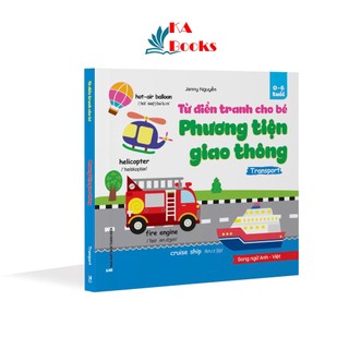 Sách bìa cứng - Từ điển tranh phương tiện giao thông cho bé 0 - 6 tuổi - Song ngữ anh việt