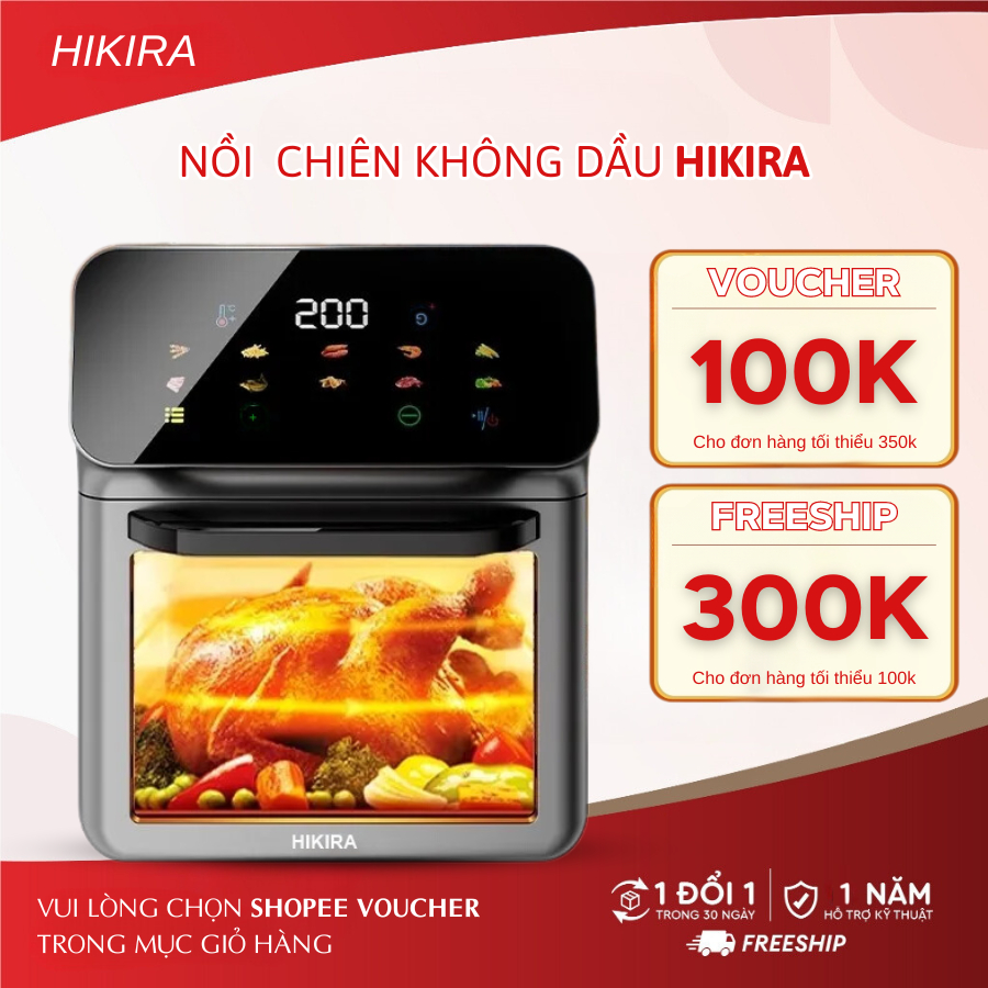 Nồi chiên không dầu HIKIRA dung tích lớn 16L công suất mạnh 1350W đa chức năng bảo hành 24 tháng