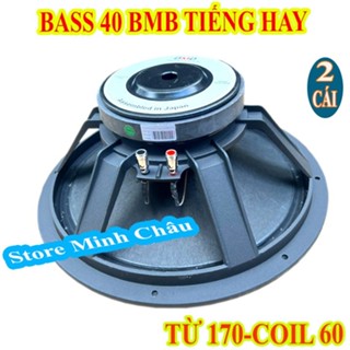 CẶP LOA BASS 40 BMB TỪ 170 COIL 60 GÂN VẢI CHUYÊN LOA KÉO - GIÁ 2 CHIẾC