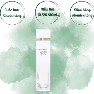 [MẪU THỬ] Nước hoa nữ White Tea hương thơm nữ tính, tự nhiên, tươi mát
