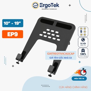  ErgoTek EP9   EP10 - Giá Đỡ Laptop Giá đỡ Macbook 10 - 21 inch   Cao cấp hơn Fp2   XY360 - Lắp cùng Arm màn hình   
