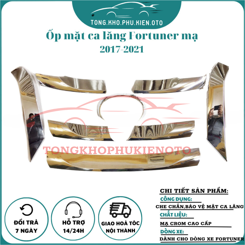 Ốp Mặt Ca lăng, calang, ca lang Toyota Fortuner 2017- 2018 2019 2020 2021 2022 2023 2024 mạ crom