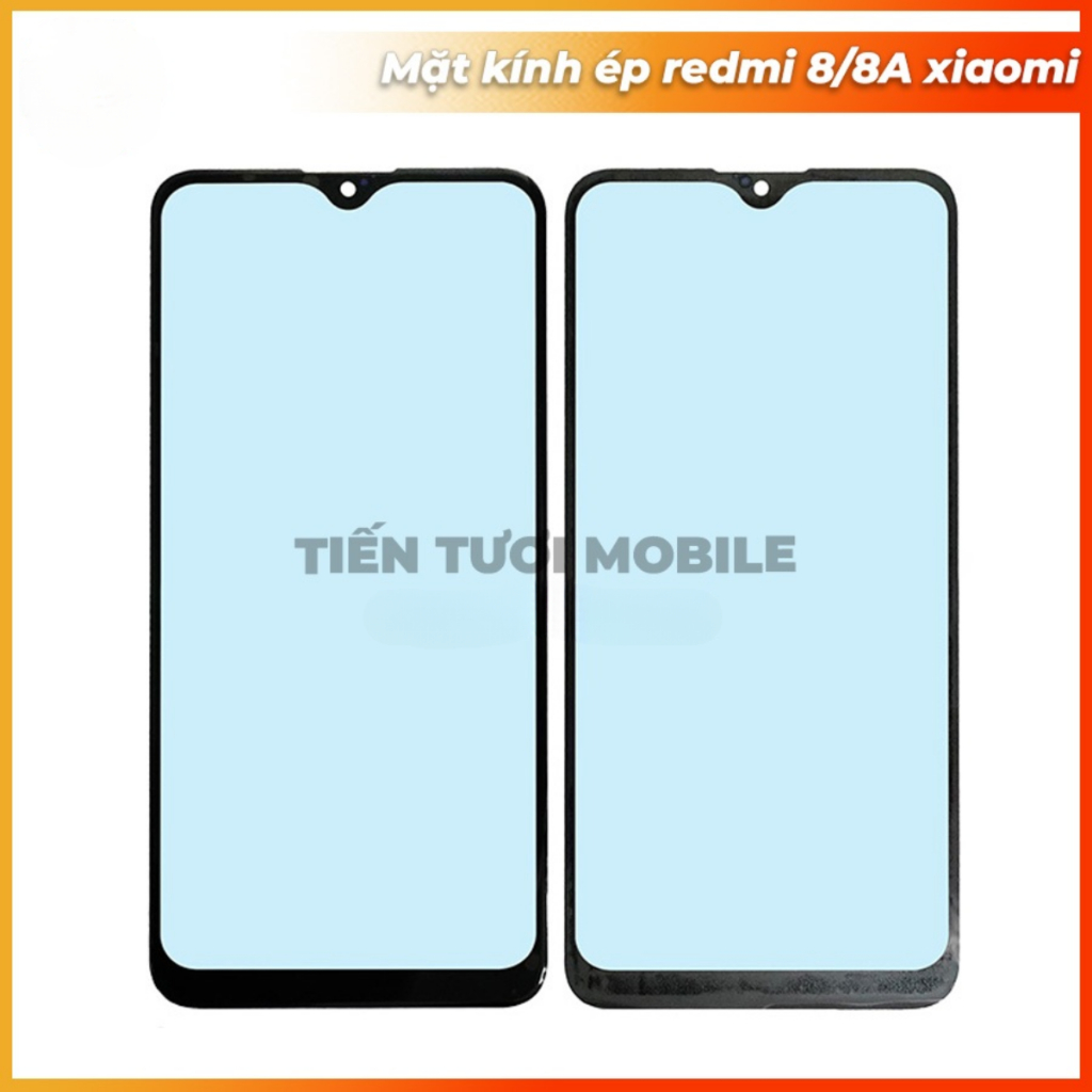 Mặt kính ép redmi 8/8A xiaomi (KEO OCA)