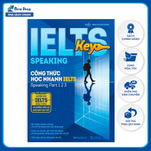 Sách Tham Khảo - Ielts Key Speaking – Công Thức Học Nhanh Ielts – Speaking Part 1, 2, 3 - MEGA