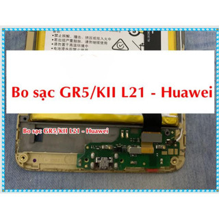 Bo sạc GR5/ KII-L21 Huawei (hàng Cũ Bóc Máy)