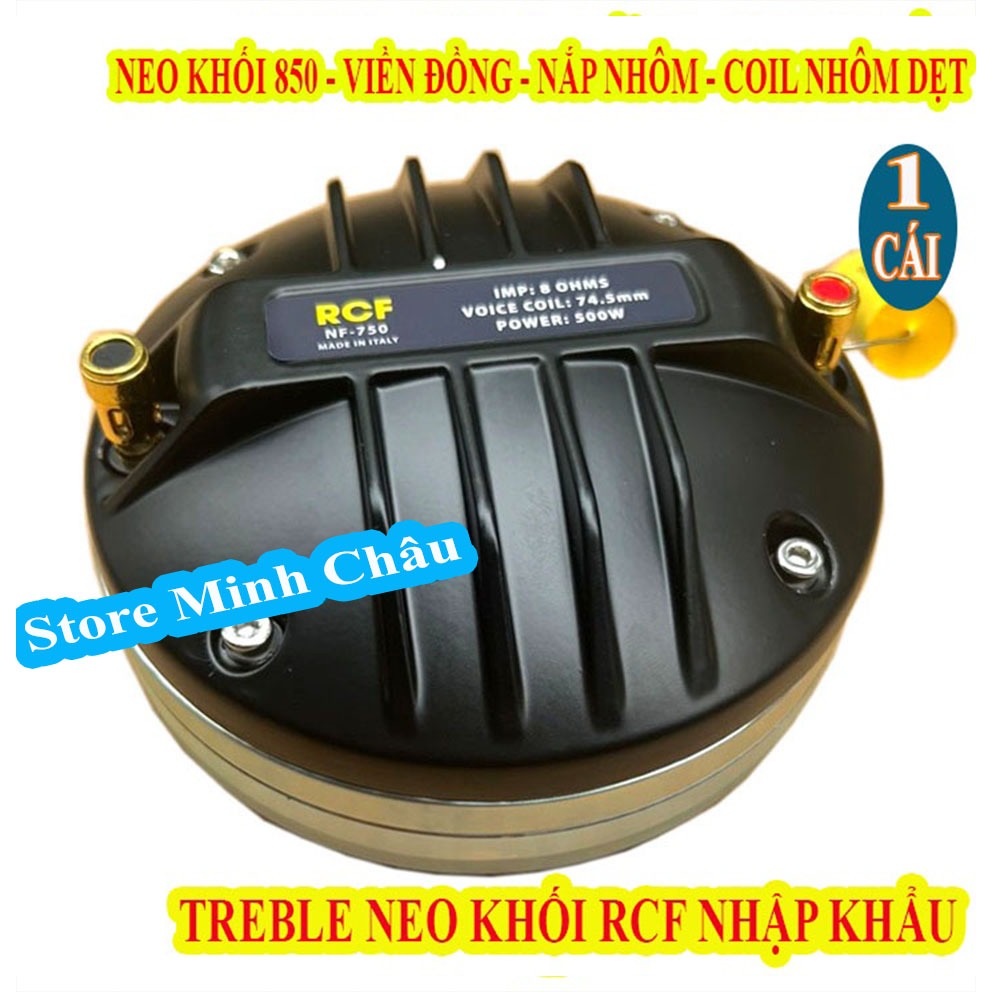 CỦ TREBLE RCF 850 TỪ NEO KHỐI COIL 76 DẸT TỪ 120 NHẬP KHẨU - GIÁ 1 CHIẾC