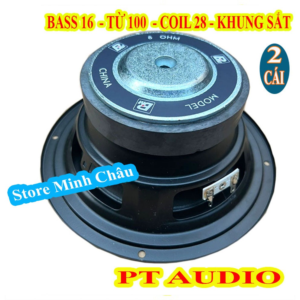 CẶP CỦ LOA BASS 16 TỪ 100 COIL 28 GÂN MÚT CAO CẤP - GIÁ 2 LOA