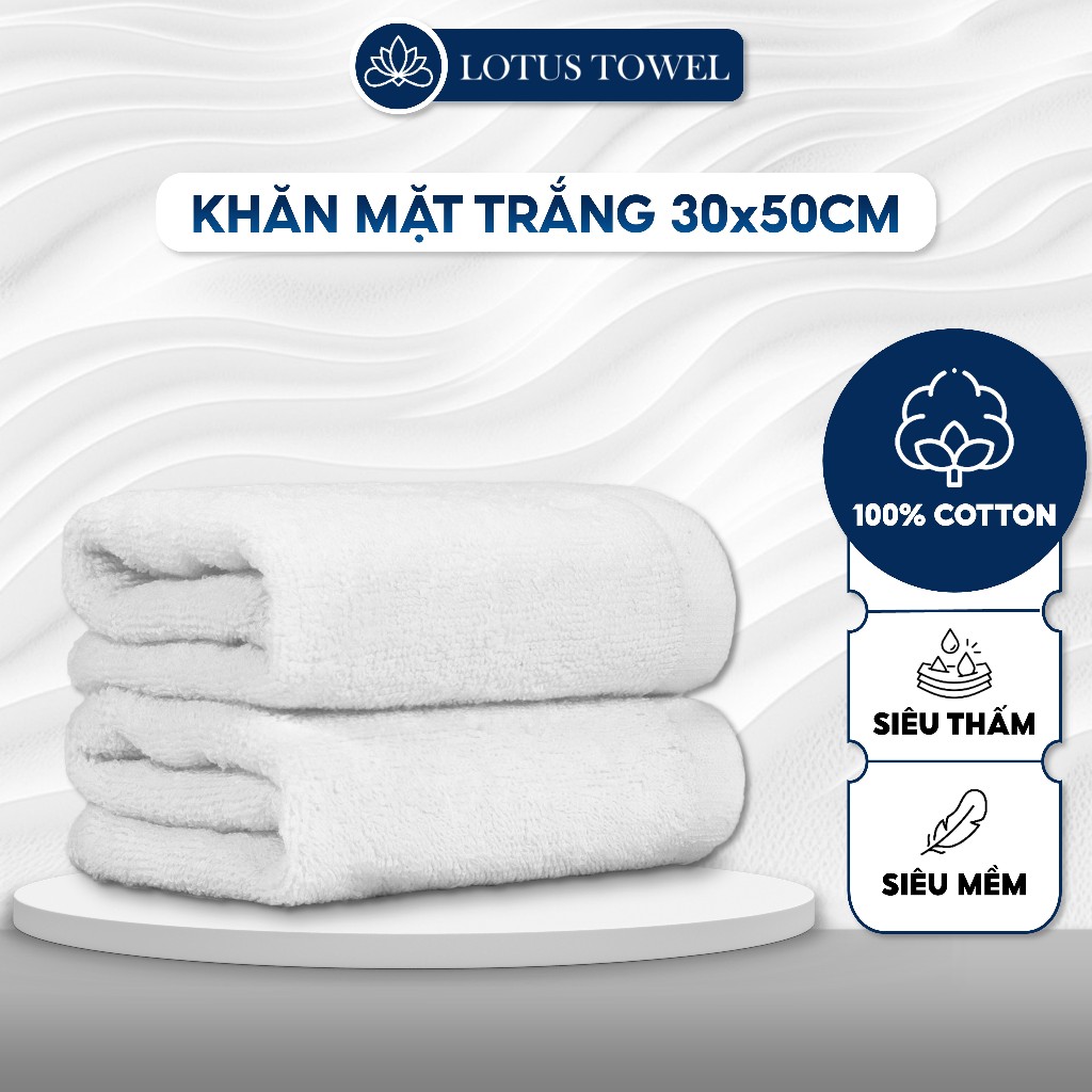 khăn mặt Lotus cho Khách sạn 30x50cm,100% COTTON Cao Cấp Mềm Mịn,Chuyên Dụng Khách Sạn, Spa, Resort