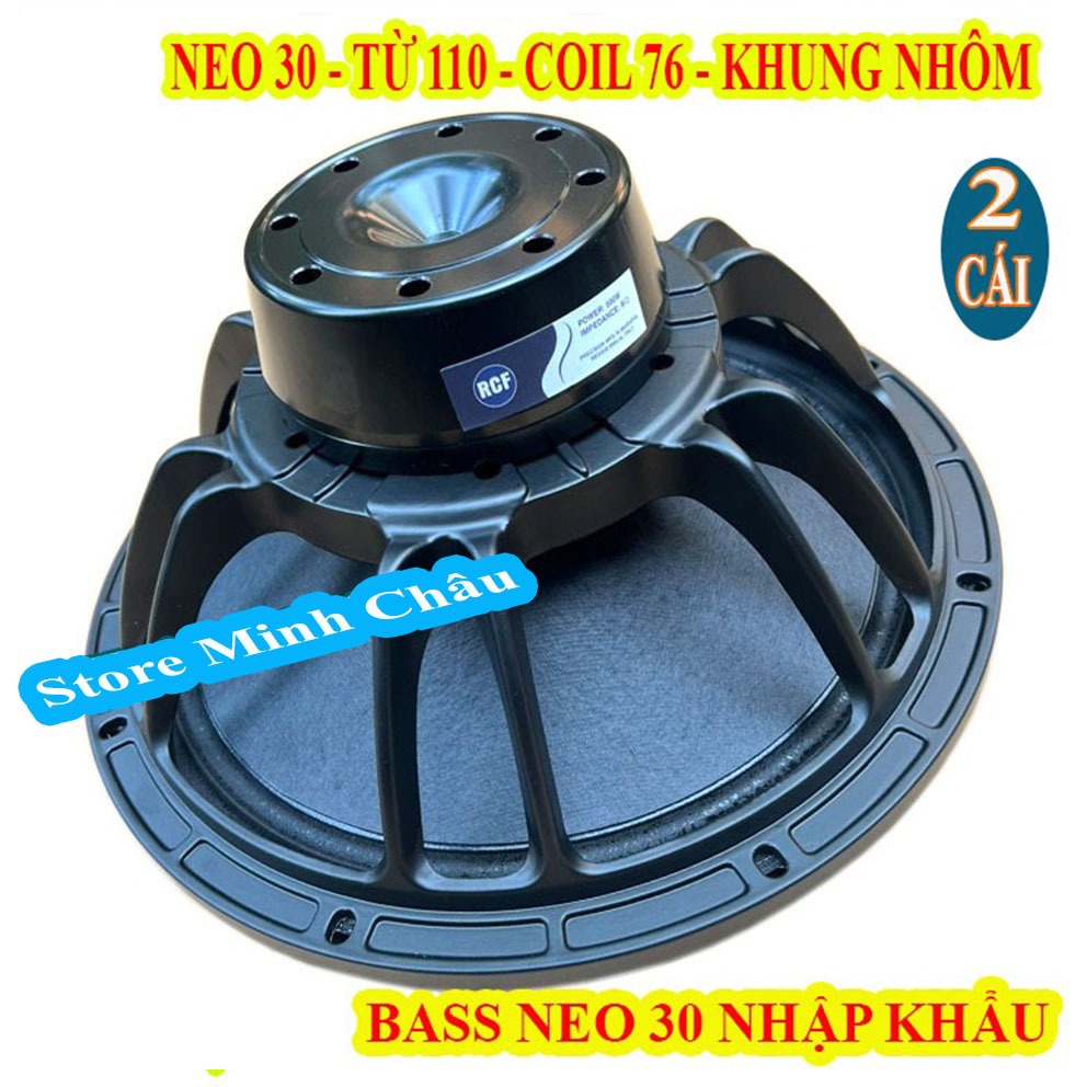 CẶP CỦ LOA BASS 30 TỪ NEO RCF KHỐI NHẬP KHẨU COIL 76 TỪ 110 TIẾNG SÁNG - GIÁ 2 LOA