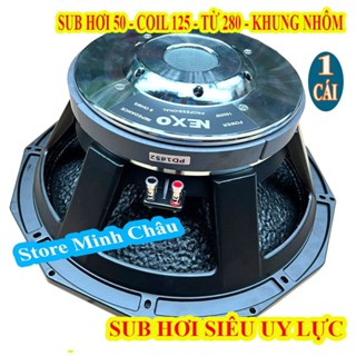 CỦ LOA BASS & SUB 50 NEXO TỪ 280 COIL 125 CAO CẤP NHẬP KHẨU CHINA - SIÊU UY LỰC - GIÁ 1 LOA