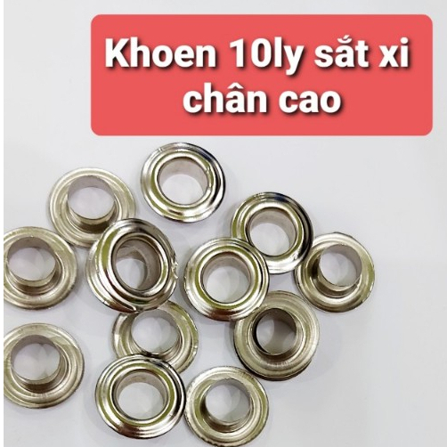 Khoen bạt khoen ore 10mm Chân cao 7mm Khuy mắt cáo đóng bạt 10ly Bằng sắt Màu bạc Bịch 100 khoen + 1