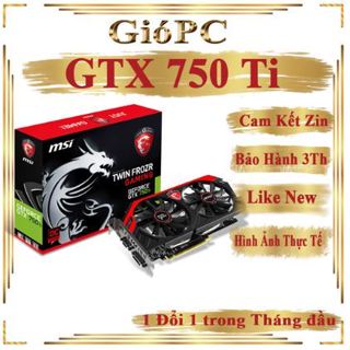 VGA card màn hình GTX 750Ti, Gtx 750, Gtx 650 các hãng like new nhập Hàn