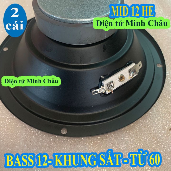 CẶP CỦ LOA TRUNG BASS 12 TỪ 60 HE - GIÁ 1 ĐÔI