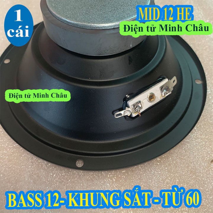CỦ LOA TRUNG BASS 12 HE TỪ 60 - MID 12 - GIÁ 1 CHIẾC