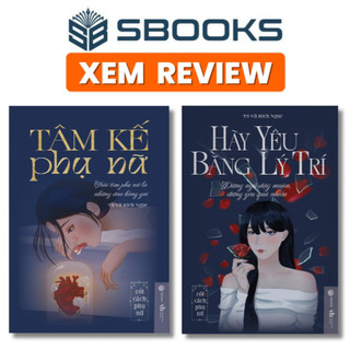 Sách - Combo 2 Cuốn - Tâm Kế Phụ Nữ & Hãy Yêu Bằng Lý Trí - Sbooks