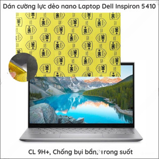 Dán màn hình cường lực laptop Dell Inspiron 14 5410/ 5410 2 in 1/ 5490 nano dẻo siêu mỏng trong suốt, nhám