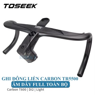  Ghi Đông Liền Carbon Toseek TR5500 Âm Dây Full Tay Lái Xe Đạp Carbon 