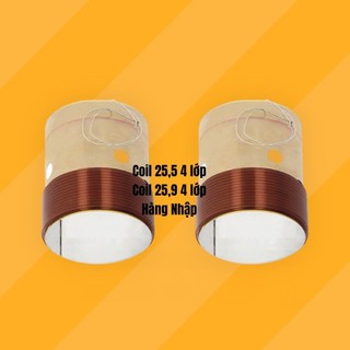 Coil loa 25,5 - Coil 25.9 (2 -4 lớp )