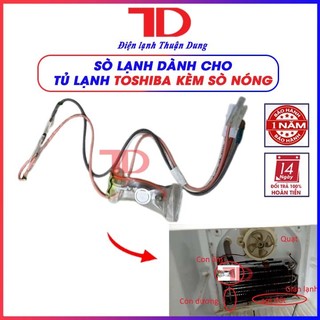 Sò lạnh tủ lạnh Toshiba kèm sò nóng, Sensor cảm biến âm dương tủ lạnh -  Vật tư Điện lạnh Thuận Dung