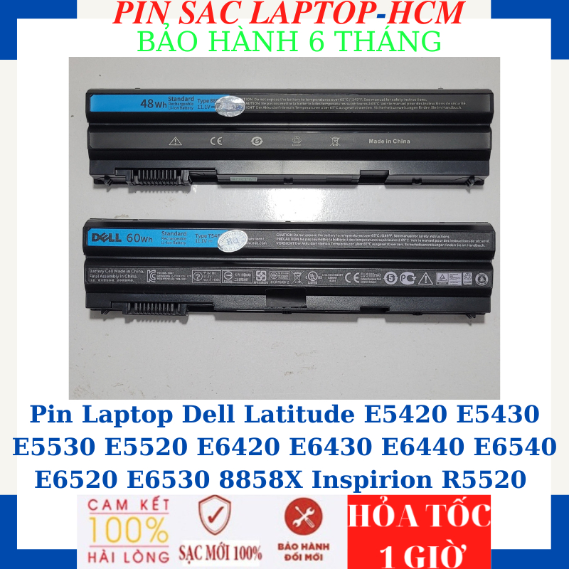 Pin Laptop Dell Latitude E5420 E5430 E5530 E5520 E6420 E6430 E6440 E6540 E6520 E6530 8858X Inspirion R5520 PinDell T54FJ