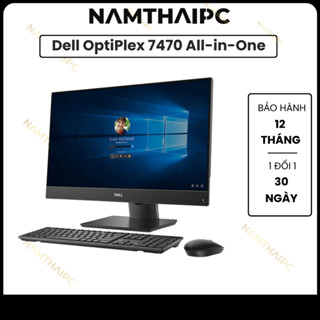BỘ MÁY TÍNH PC All in one  AIO Dell 7470- I5 9500, Ram 8G, NVME 256 , 24.0 FHD, BH 12 THÁNG