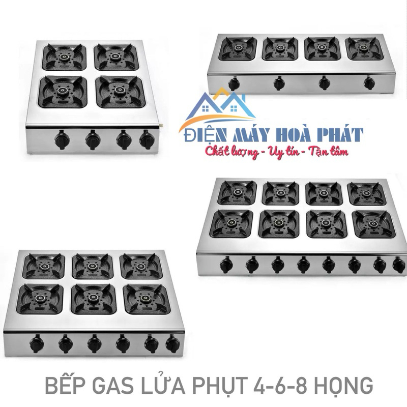 Bếp gas 4-6-8 họng lửa phụt, lửa khè